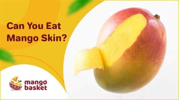 can you eat the skin of a mango
