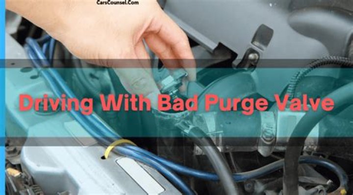 driving with bad purge valve